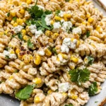 Mexican Street Corn Pasta Salad